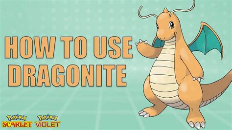 HOW TO USE DRAGONITE .